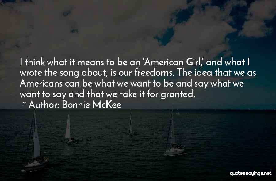 Take For Granted Quotes By Bonnie McKee