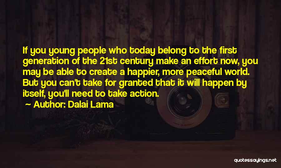 Take For Granted Quotes By Dalai Lama