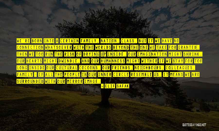 Take Friends For Granted Quotes By Elif Safak Take Friends For Granted Quotes By Elif Safak