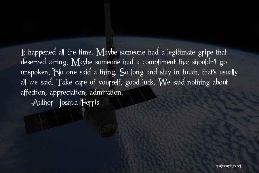 Take Good Care Yourself Quotes By Joshua Ferris