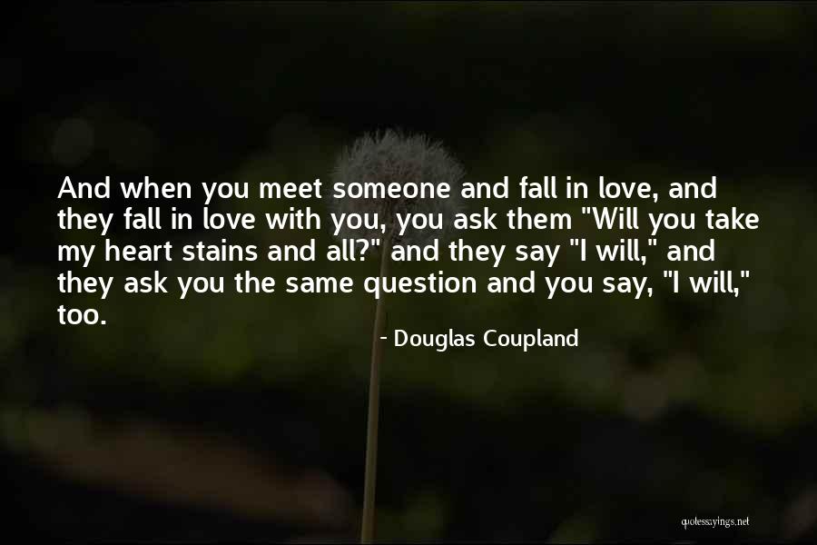 Take Heart Quotes By Douglas Coupland Take Heart Quotes By Douglas Coupland