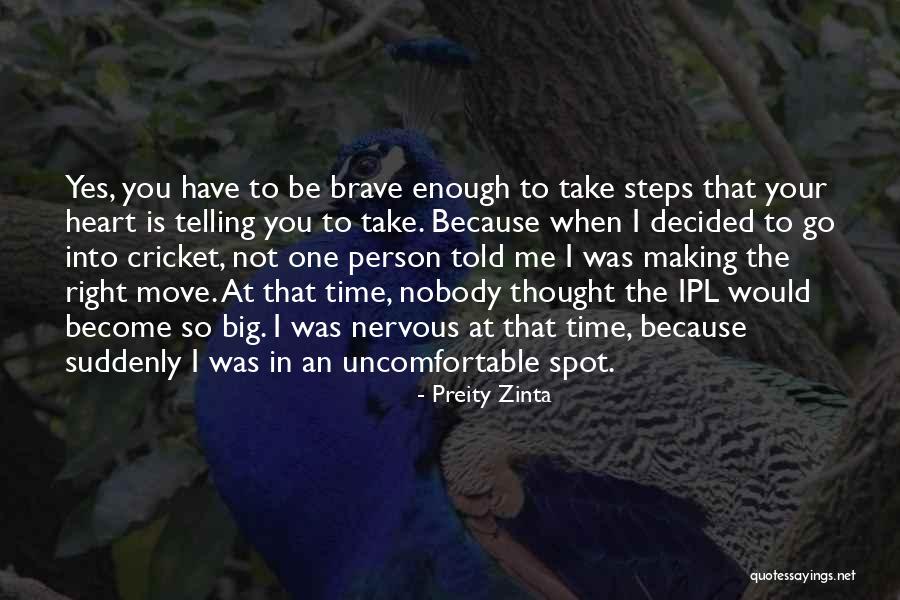 Take Heart Quotes By Preity Zinta Take Heart Quotes By Preity Zinta