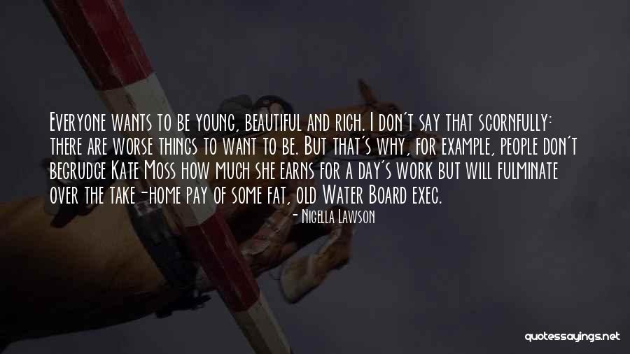 Take Home Pay Quotes By Nigella Lawson Take Home Pay Quotes By Nigella Lawson