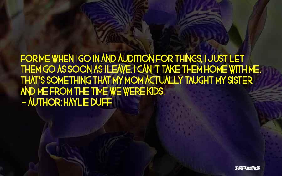 Take Home To Mom Quotes By Haylie Duff