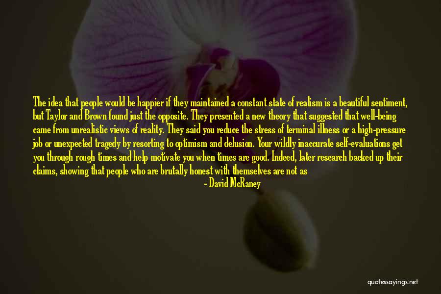 Take If Of Your Well Being Quotes By David McRaney Take If Of Your Well Being Quotes By David McRaney