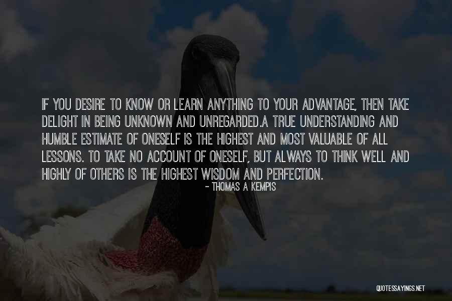 Take If Of Your Well Being Quotes By Thomas A Kempis Take If Of Your Well Being Quotes By Thomas A Kempis