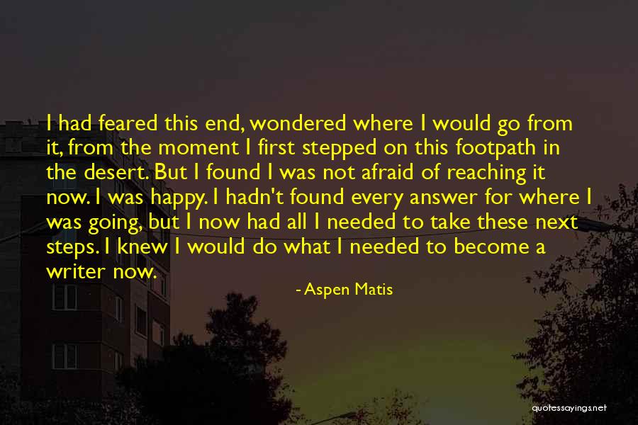 Take In Every Moment Quotes By Aspen Matis Take In Every Moment Quotes By Aspen Matis