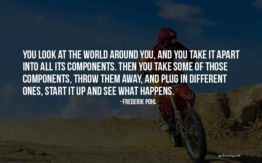Take It All Away Quotes By Frederik Pohl Take It All Away Quotes By Frederik Pohl