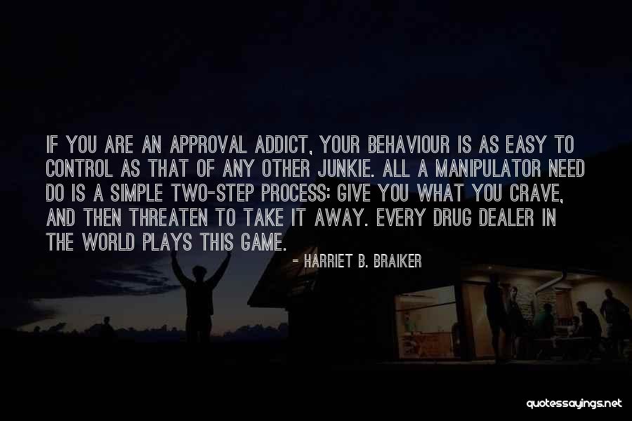 Take It All Away Quotes By Harriet B. Braiker Take It All Away Quotes By Harriet B. Braiker