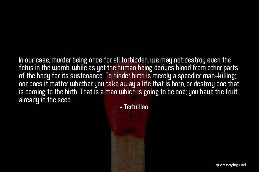 Take It All Away Quotes By Tertullian