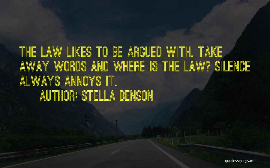 Take It Away Quotes By Stella Benson