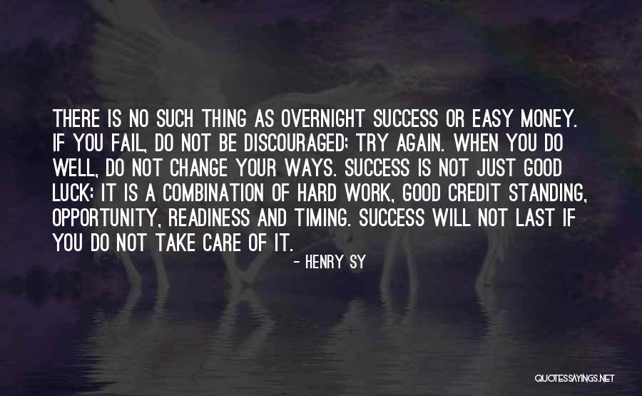 Take It Easy At Work Quotes By Henry Sy