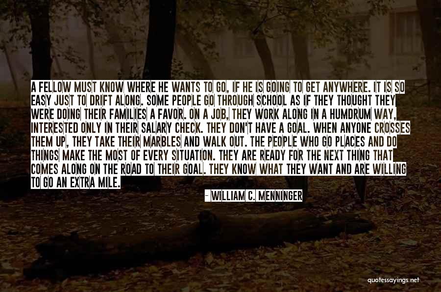 Take It Easy At Work Quotes By William C. Menninger Take It Easy At Work Quotes By William C. Menninger