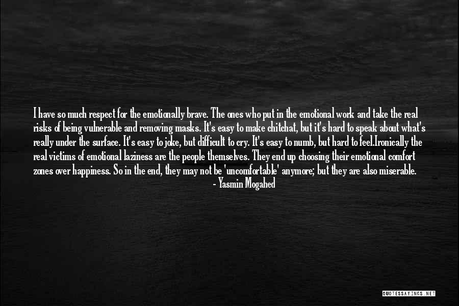 Take It Easy At Work Quotes By Yasmin Mogahed Take It Easy At Work Quotes By Yasmin Mogahed