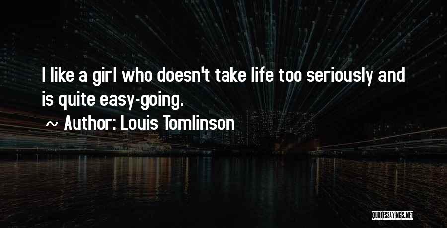 Take It Easy On Yourself Quotes By Louis Tomlinson