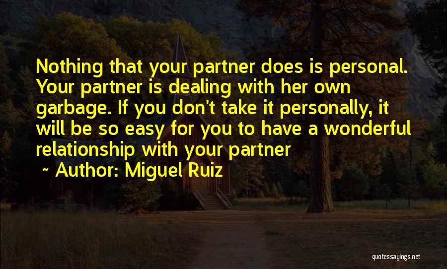 Take It Easy Relationship Quotes By Miguel Ruiz