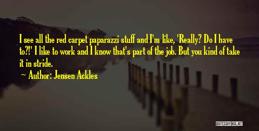 Take It In Stride Quotes By Jensen Ackles
