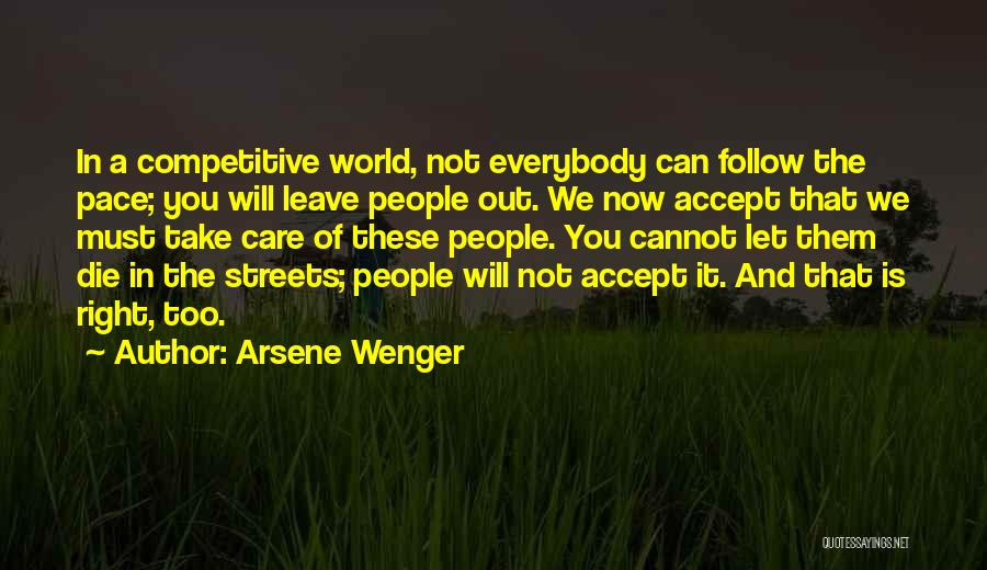Take It Leave It Quotes By Arsene Wenger