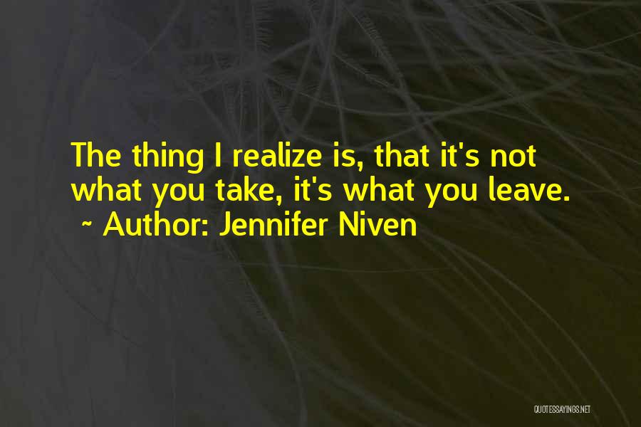 Take It Leave It Quotes By Jennifer Niven