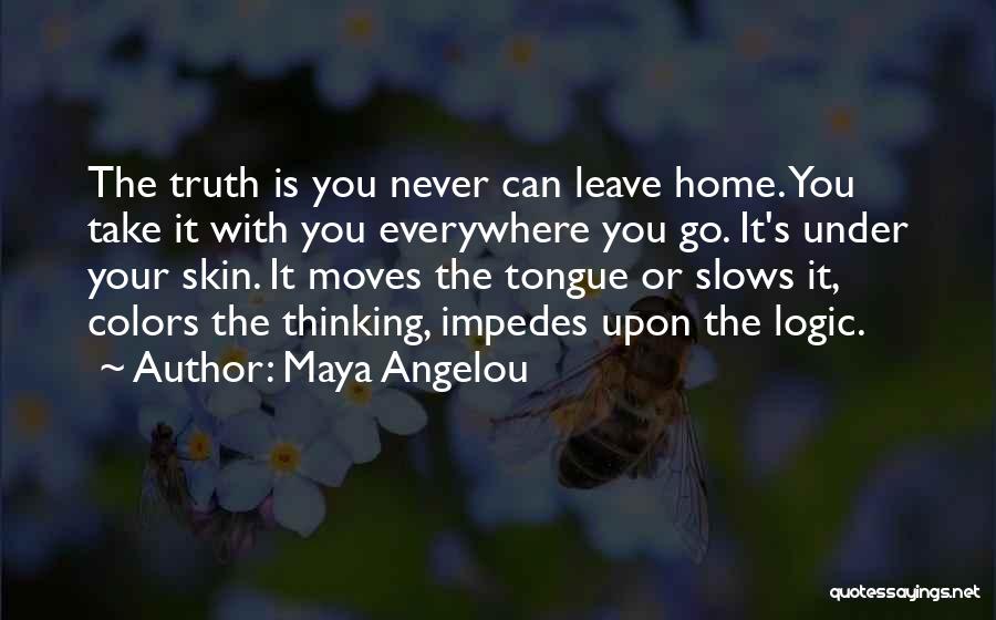 Take It Or Leave Quotes By Maya Angelou