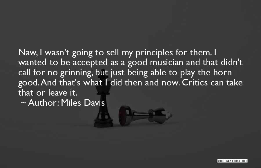 Take It Or Leave Quotes By Miles Davis