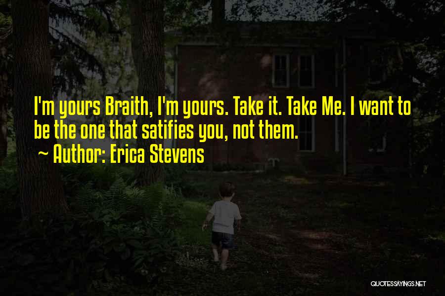 Take It Quotes By Erica Stevens