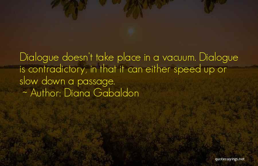 Take It Slow Quotes By Diana Gabaldon