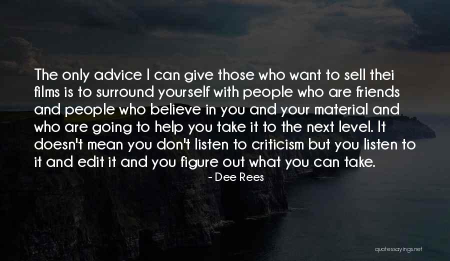 Take It To The Next Level Quotes By Dee Rees Take It To The Next Level Quotes By Dee Rees