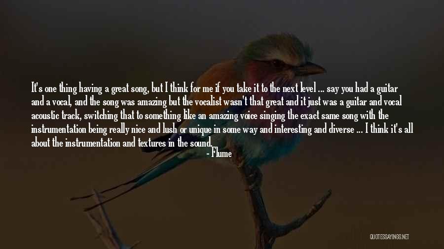 Take It To The Next Level Quotes By Flume Take It To The Next Level Quotes By Flume