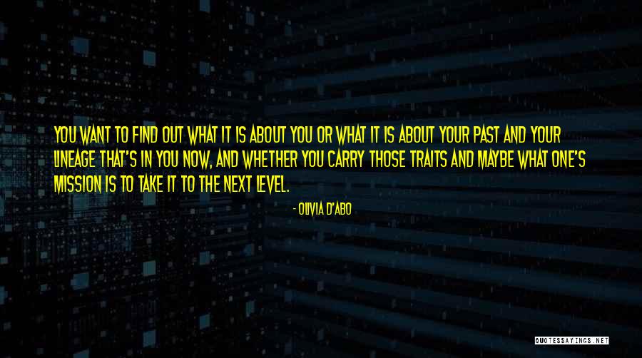 Take It To The Next Level Quotes By Olivia D'Abo Take It To The Next Level Quotes By Olivia D'Abo