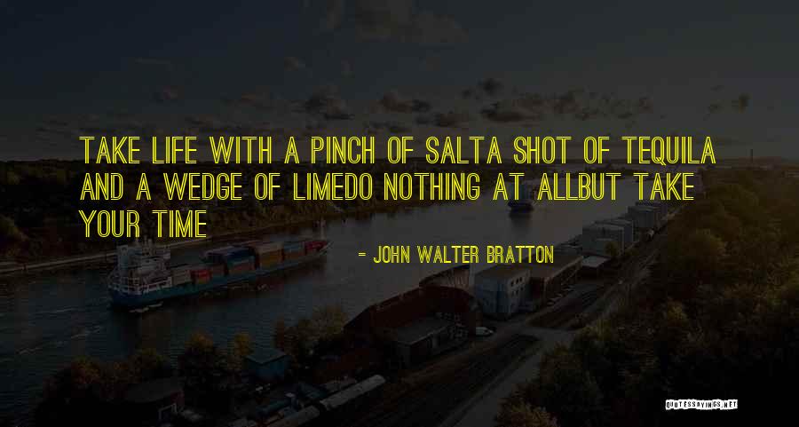 Take It With A Pinch Of Salt Quotes By John Walter Bratton Take It With A Pinch Of Salt Quotes By John Walter Bratton