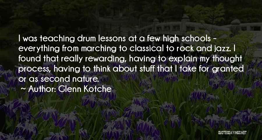 Take Lessons Quotes By Glenn Kotche