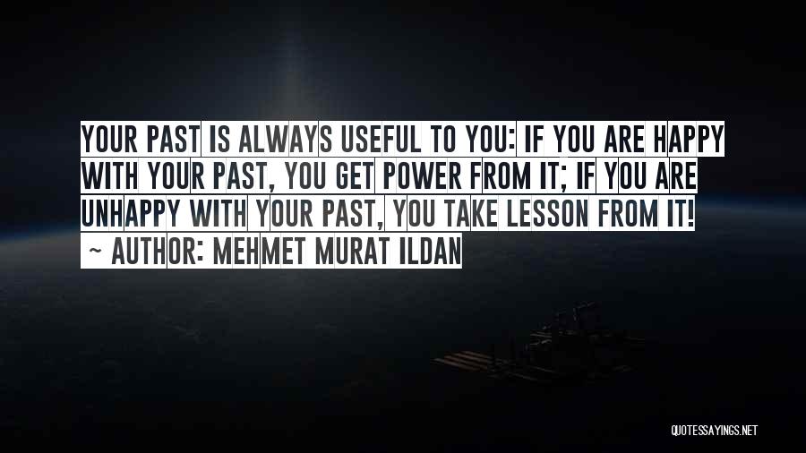 Take Lessons Quotes By Mehmet Murat Ildan