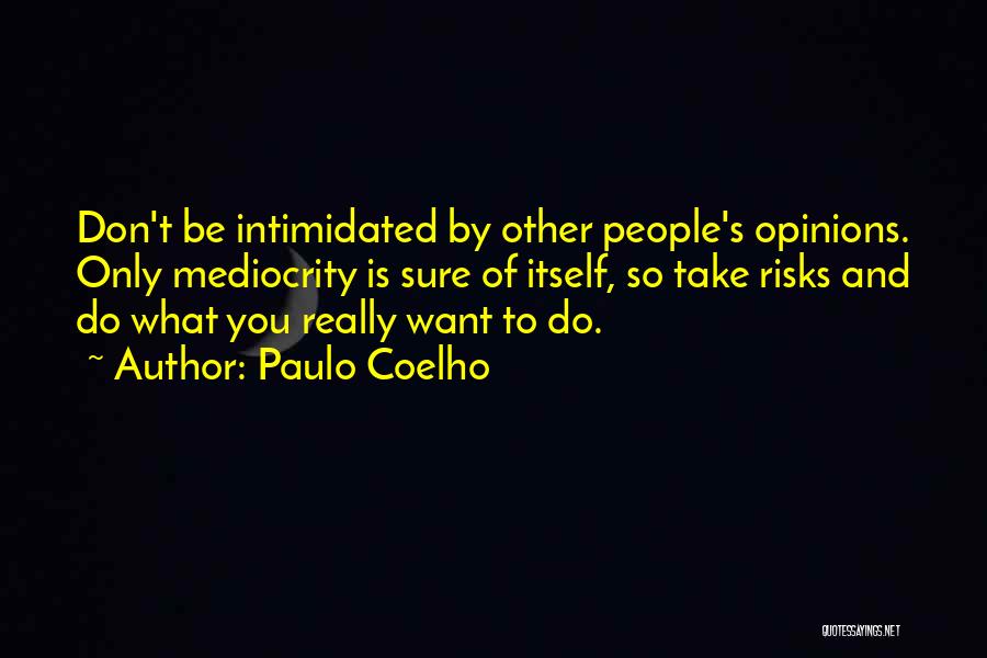 Take Lessons Quotes By Paulo Coelho