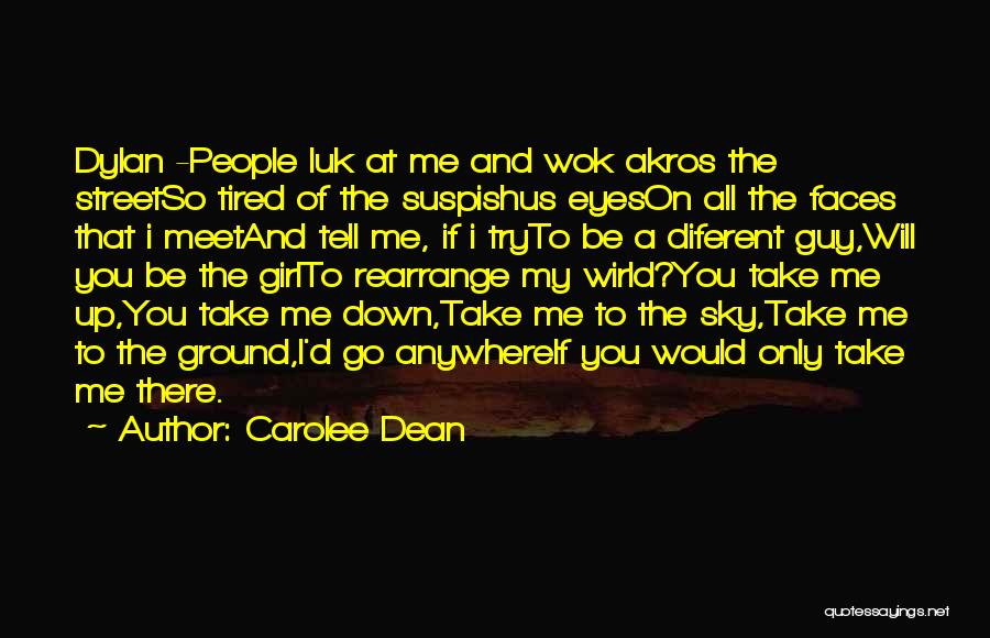 Take Me Anywhere Quotes By Carolee Dean