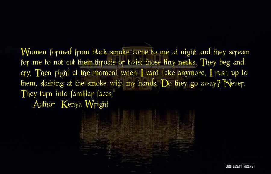 Take Me Away With You Quotes By Kenya Wright