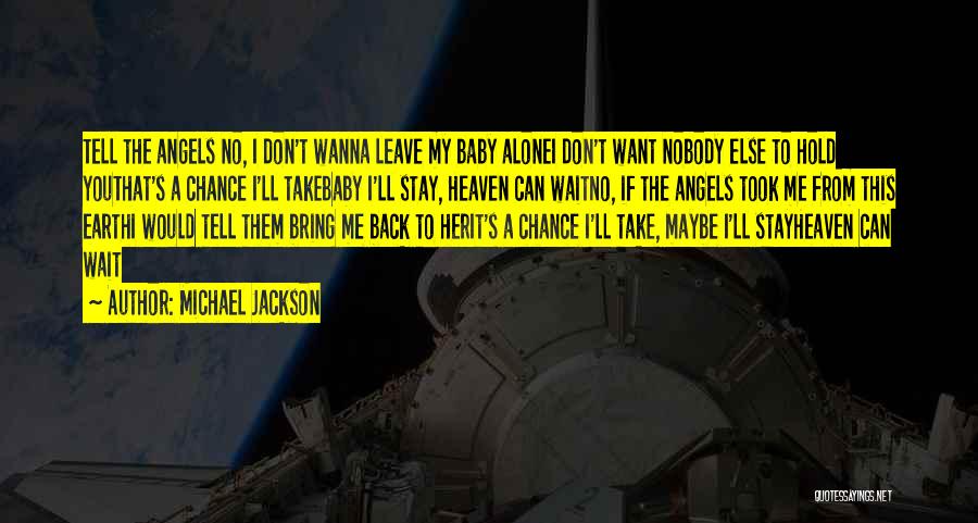 Take Me Back Baby Quotes By Michael Jackson