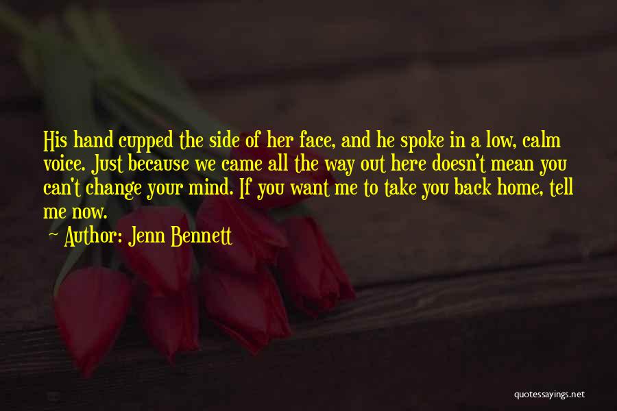 Take Me Back Home Quotes By Jenn Bennett