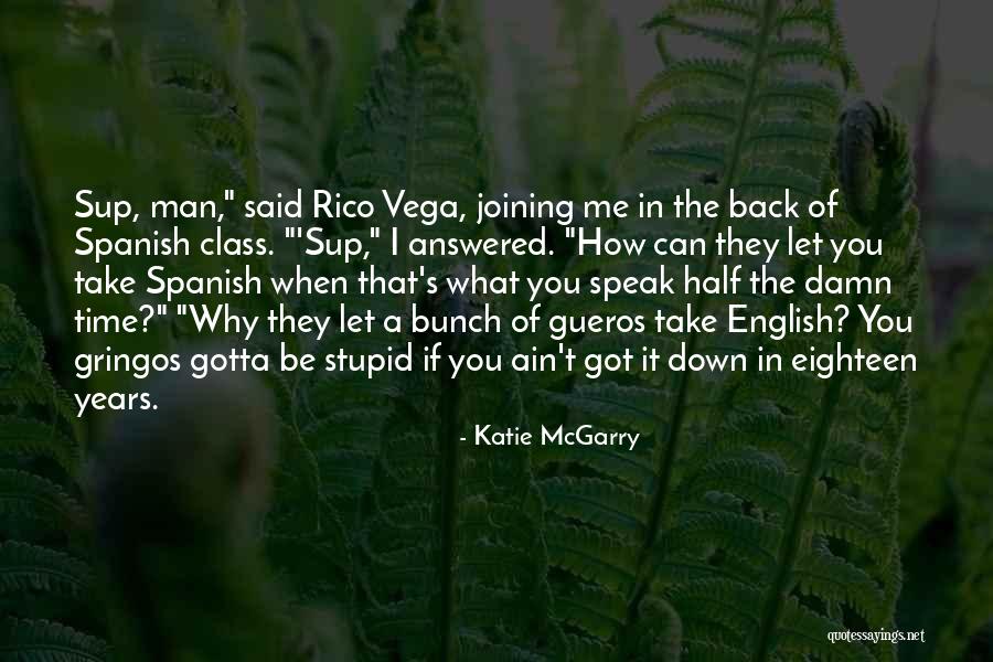 Take Me Back In Time Quotes By Katie McGarry Take Me Back In Time Quotes By Katie McGarry