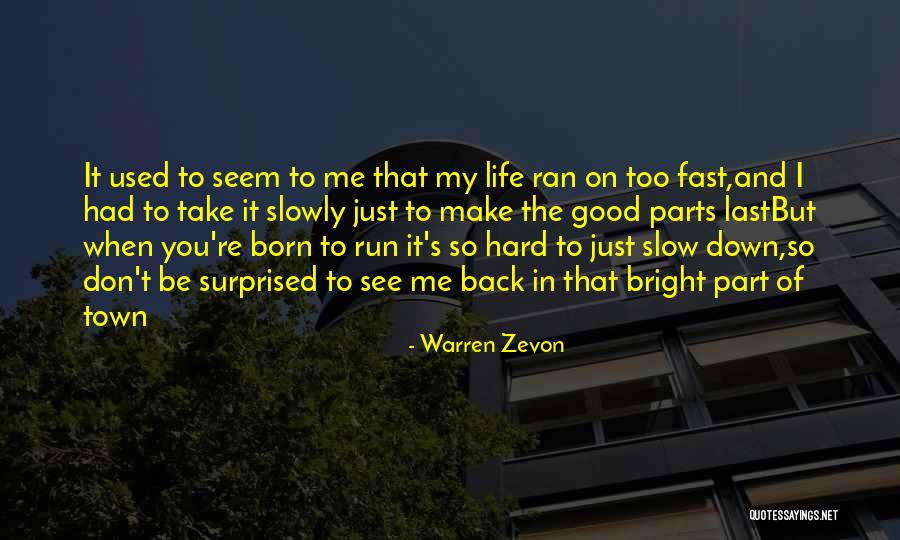 Take Me Back In Time Quotes By Warren Zevon Take Me Back In Time Quotes By Warren Zevon