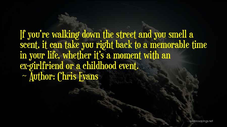 Take Me Back To My Childhood Quotes By Chris Evans