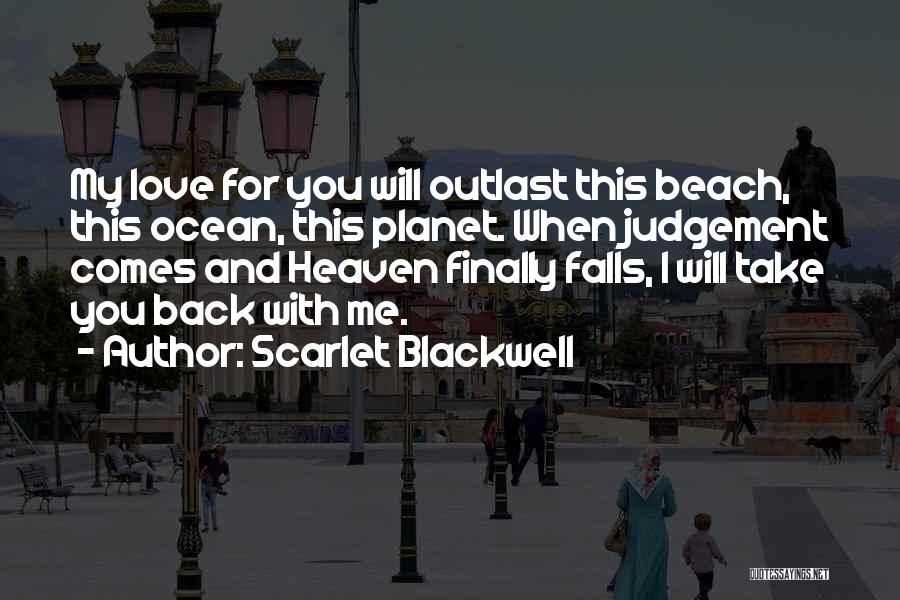 Take Me Back To The Ocean Quotes By Scarlet Blackwell
