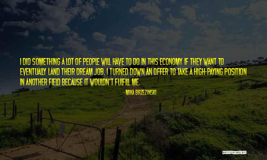 Take Me Down Quotes By Mika Brzezinski Take Me Down Quotes By Mika Brzezinski