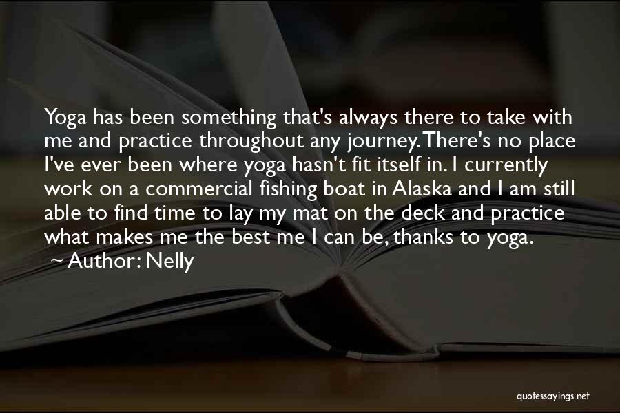 Take Me Fishing Quotes By Nelly