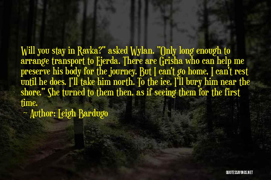 Take Me Home Quotes By Leigh Bardugo