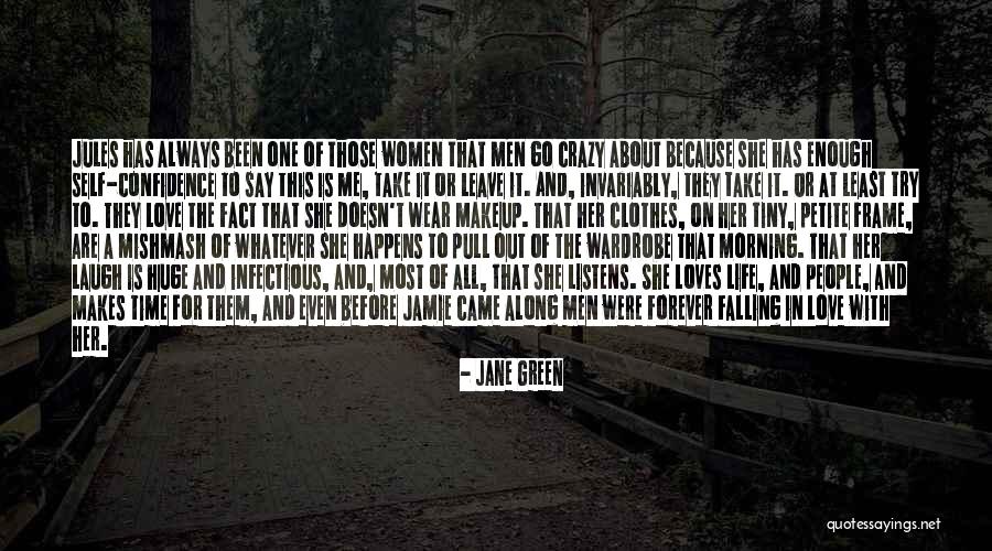 Take Me Or Leave Me Quotes By Jane Green