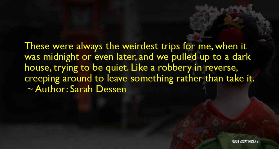 Take Me Or Leave Me Quotes By Sarah Dessen