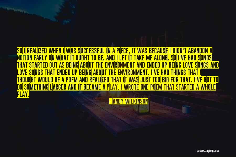 Take Me Out Play Quotes By Andy Wilkinson Take Me Out Play Quotes By Andy Wilkinson