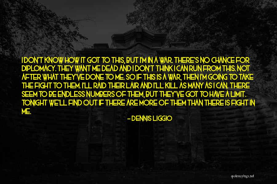 Take Me Out Tonight Quotes By Dennis Liggio Take Me Out Tonight Quotes By Dennis Liggio