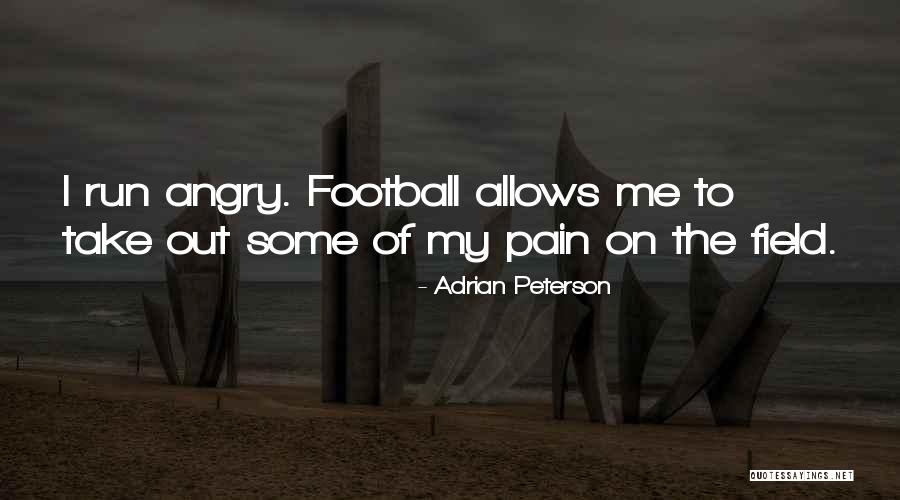Take Me Quotes By Adrian Peterson Take Me Quotes By Adrian Peterson